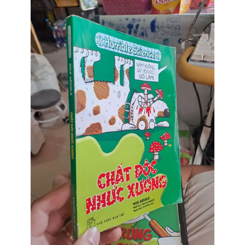 [Sách Cũ SCGR] Chất độc nhức xương - Nick Arnold KHOA HỌC ĐỜI SỐNG HCM1008 684115
