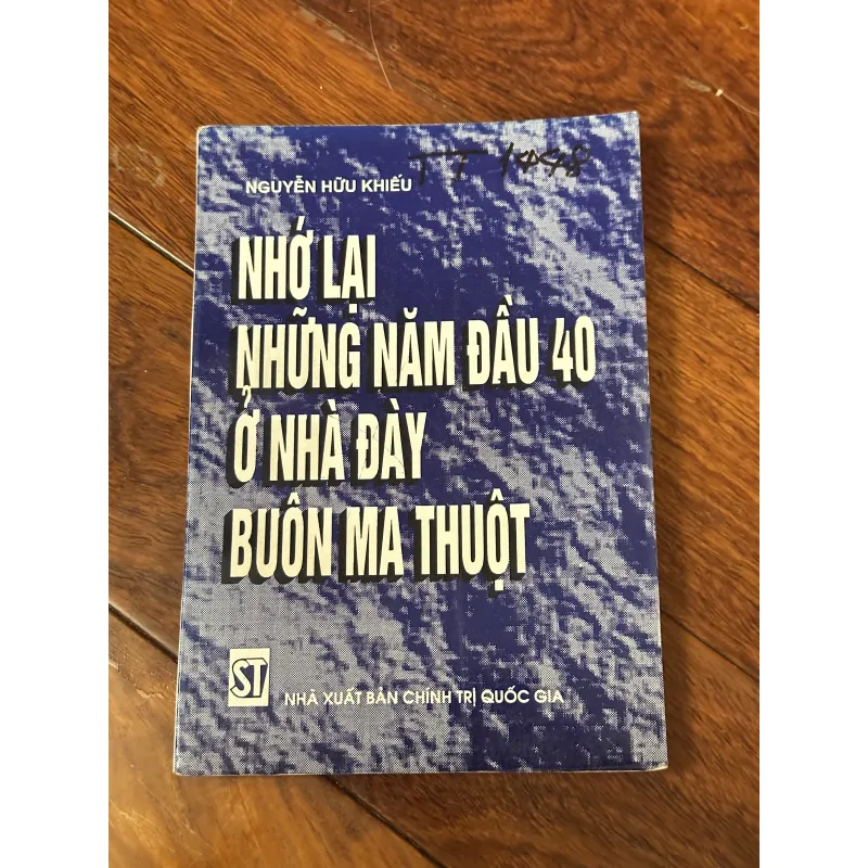 NHỚ LẠI NHỮNG NĂM ĐẦU 40 Ở NHÀ ĐÀY BUÔN MA THUỘT 1000914