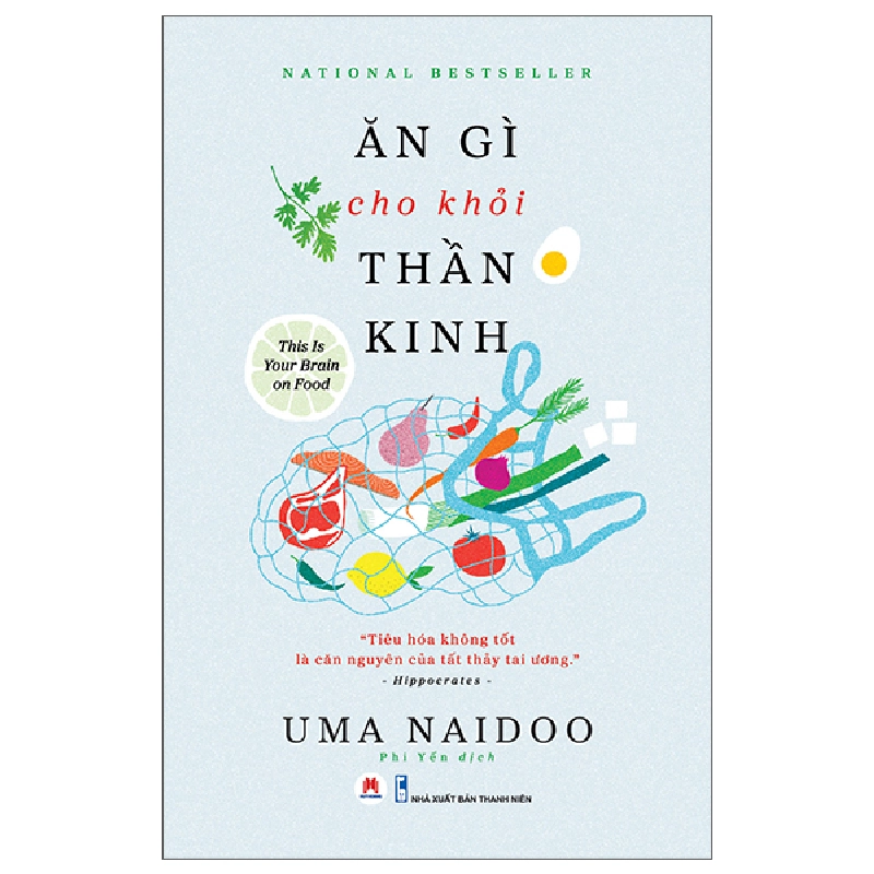 Ăn Gì Cho Khỏi Thần Kinh - Uma Naidoo (Mới 100%) Sách y học hiện đại, Huy Hoàng - SÁCH ĐẠI HỌC 480951