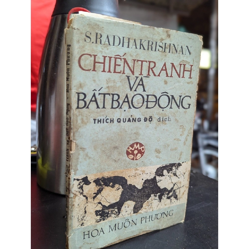 Chiến tranh và bất bạo động - S.Radhakrishnan ( Thích Quảng Độ dịch ) 359057