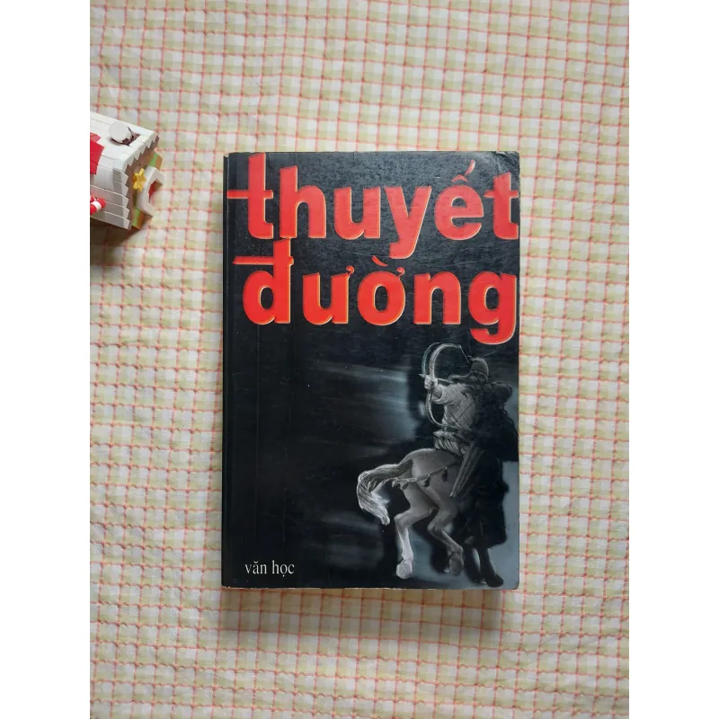 THUYẾT ĐƯỜNG - KHUYẾT DANH • Dịch giả: La Thần 763940