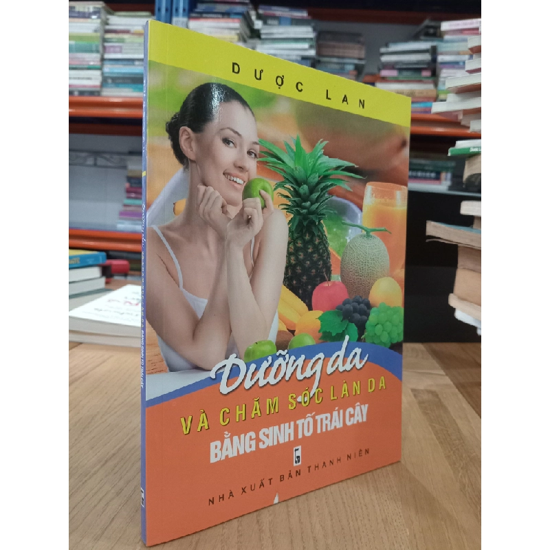 Dưỡng da và chăm sóc làn da bằng sinh tố trái cây - Dược Lan 526058