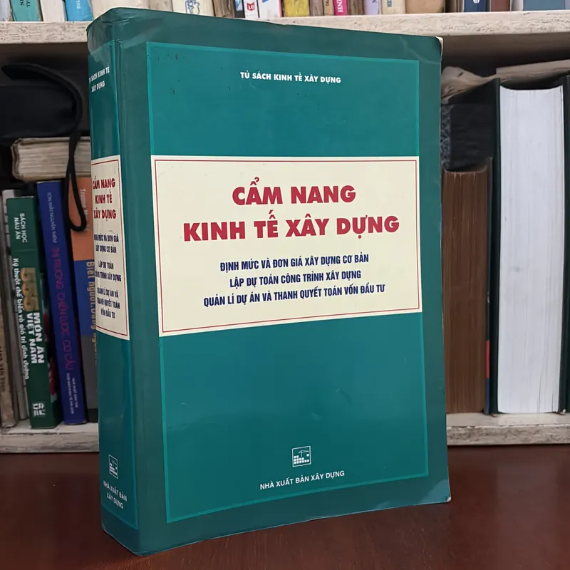 II Sách Khổ Lớn: Cẩm Nang Kinh Tế Xây Dựng - 2001 599926