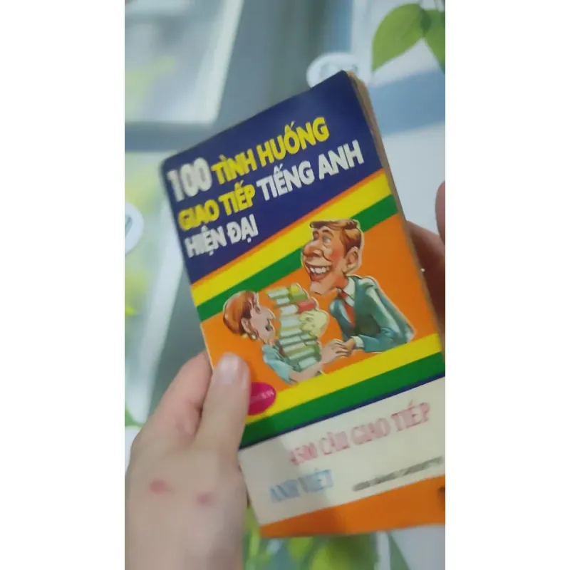 100 Tình Huống Giao Tiếp Tiếng Anh Hiện Đại - Ninh Hùng 727390