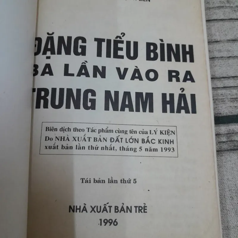 Đặng Tiểu Bình 3 lần vào ra Trung Nam Hải. Nguyên tác Lý Kiện. Thái Nguyễn Bạch Liên dịch 627709