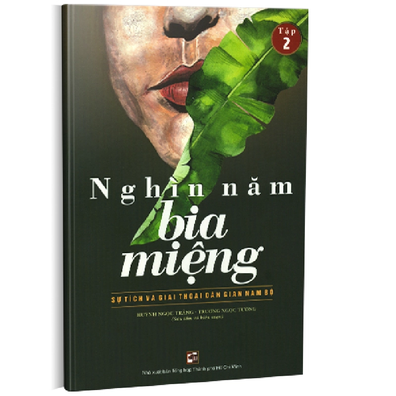 Nghìn năm bia miệng Tập 2 - Huỳnh Ngọc Trảng - Trương Ngọc Tường 500849