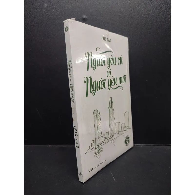 [Sách Cũ SCGR] Người Yêu Cũ Có Người Yêu Mới mới 90% bẩn nhẹ (còn seal) HCM2606 Iris Cao VĂN HỌC 679656