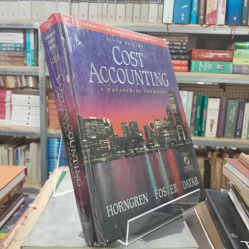 COST ACCOUNTING - KẾ TOÁN CHI PHÍ - HORNGREN, FOSTER, DATAR 590151