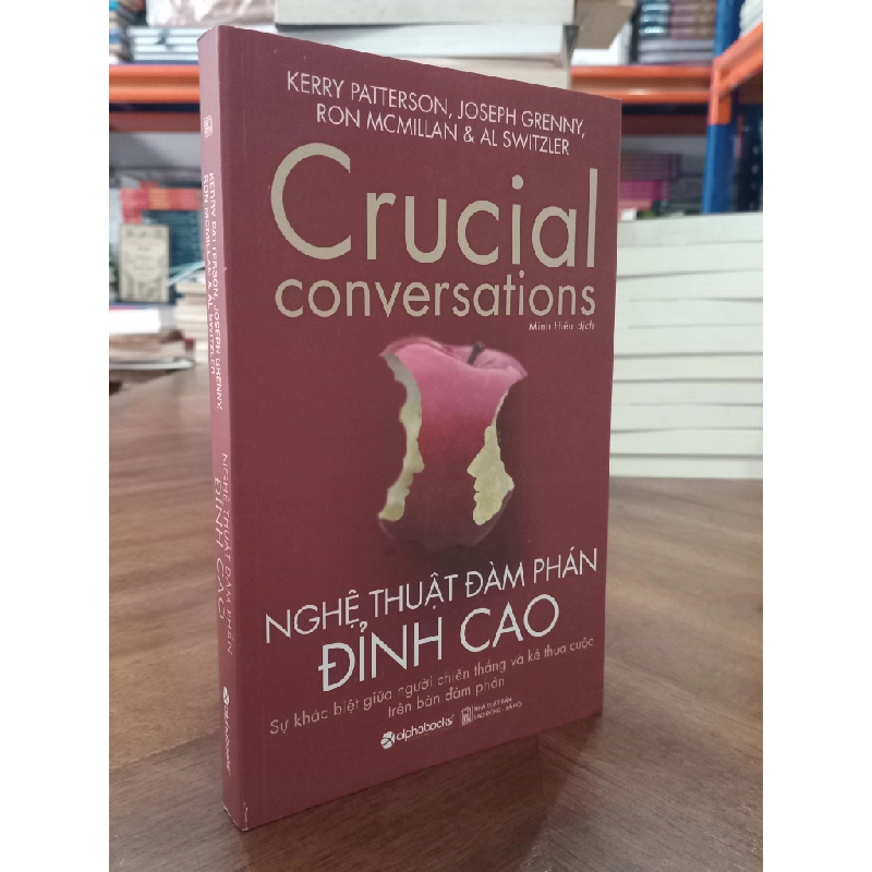 Nghệ thuật đàm phán đỉnh cao - K.Patterson, J.Grenny, R.Mcmillan, A.Switzler 356099