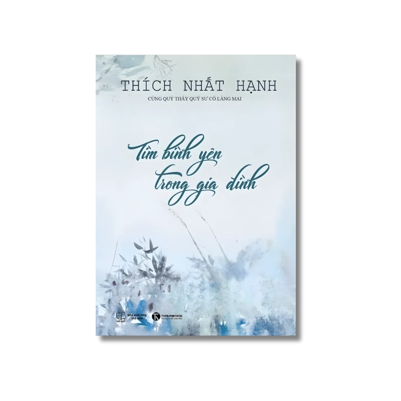 Tìm bình yên trong gia đình - Thích Nhất Hạnh Vanvosach 725111