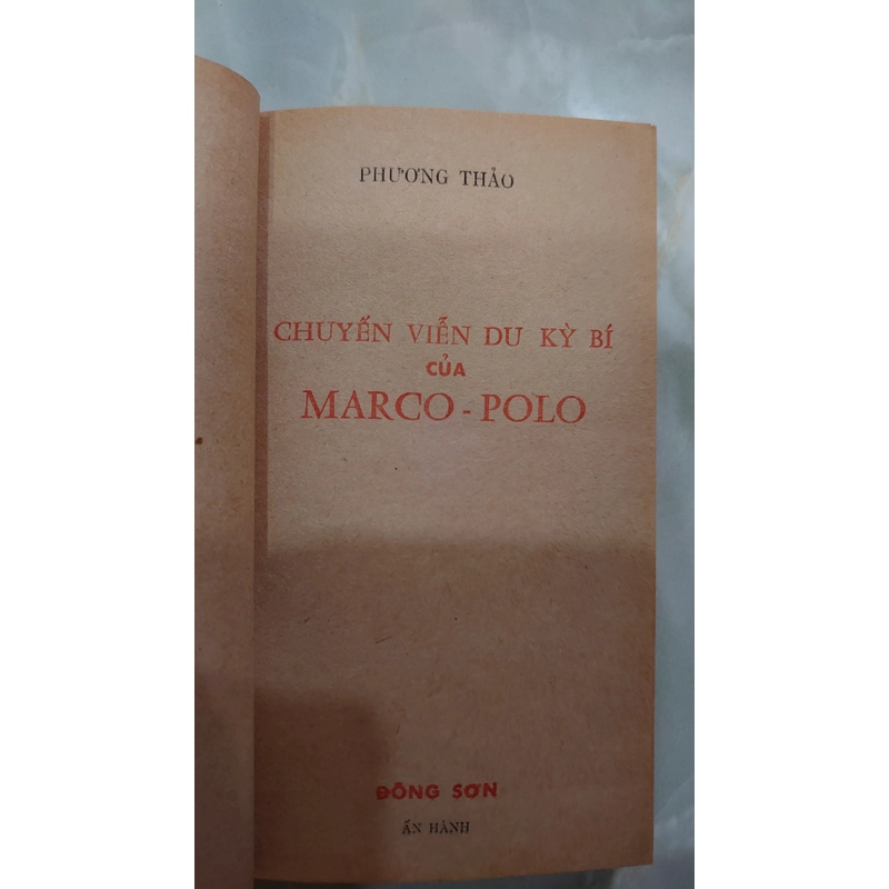 CHUYẾN VIỄN DU KỲ BÍ CỦA MARCOPOLO.
Tác giả: Dương Chính Hoa.
Dịch giả: Phương Thảo 308645