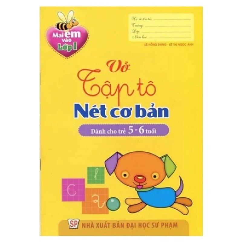 Mai Em Vào Lớp 1 - Vở Tập Tô Nét Cơ Bản (Dành Cho Trẻ 5-6 Tuổi) - Lê Hồng Đăng, Lê Thị Ngọc Ánh 189535