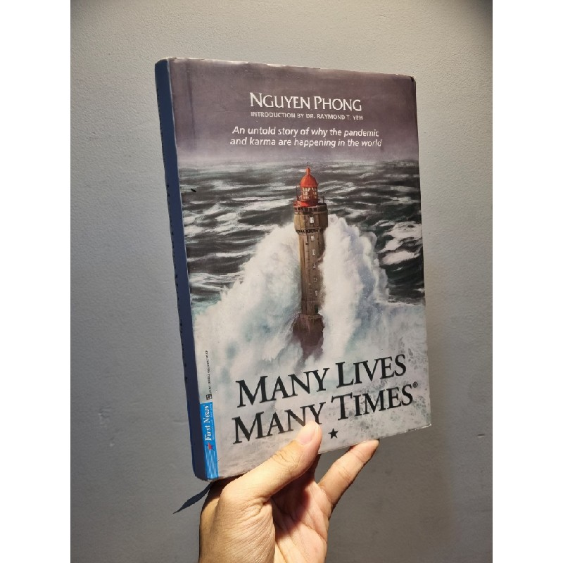 MANY LIVES MANY TIMES : An Untold Story Of Why The Pandemic and Karrma Are Happening in the World - Nguyen Phong 189911