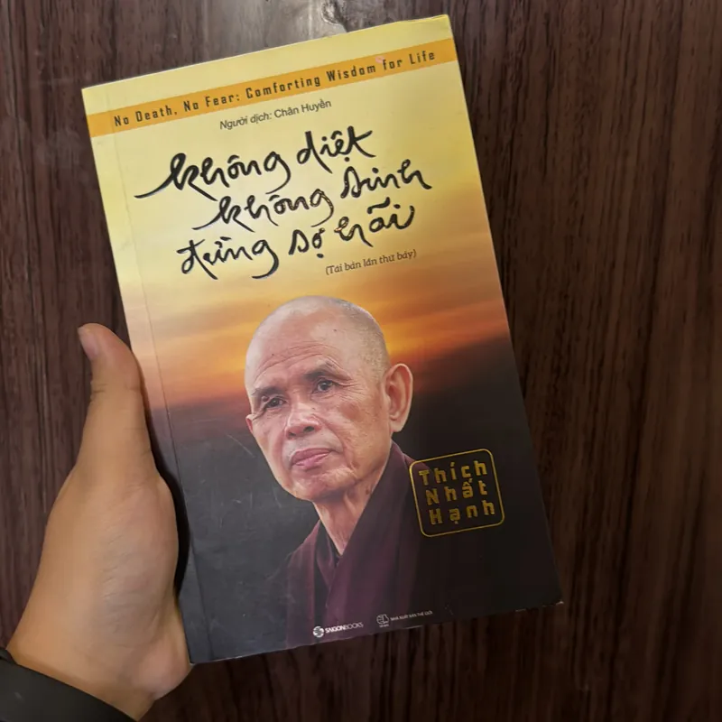 Không diệt không sinh đừng sợ hãi - Thích Nhất Hạnh  712036