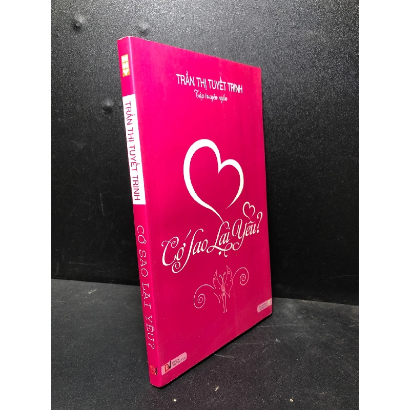 Cớ sao lại yêu 2011 Trần Thị Tuyết Trinh ố new 90% HCM0301 văn học, tình yêu 912763