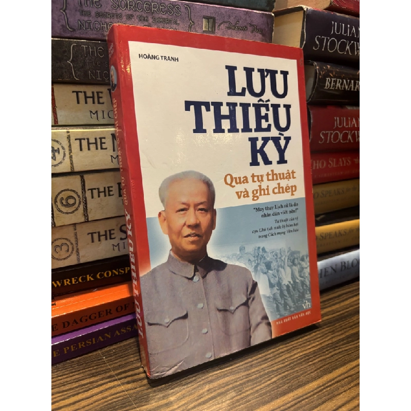 Lưu Thiếu Kỳ qua tự thuật và ghi chép - Hoàng Tranh 336773