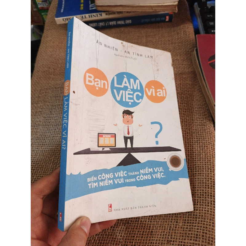 Bạn làm việc vì ai 2017 mới 80% (Kỹ năng sống) HLSC2404 1028539