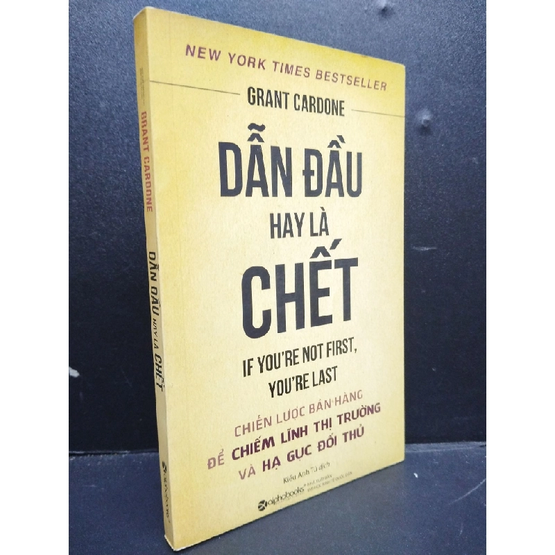 Dẫn Đầu Hay Là Chết mới 80% ố nhẹ 2020 HCM2105 Grant Cardone SÁCH KỸ NĂNG 148417