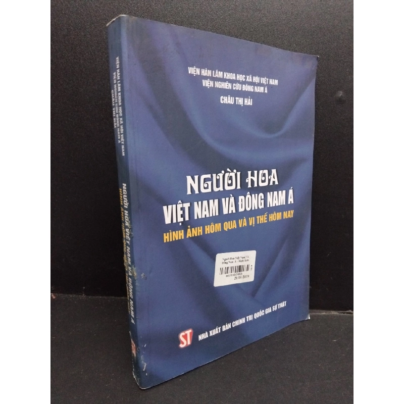 Người Hoa Việt Nam và Đông Nam Á Hình ảnh hôm qua và vị thế hôm nay mới 90% bẩn nhẹ 2018 HCM1906 Châu Thị Hải SÁCH GIÁO TRÌNH, CHUYÊN MÔN 915702