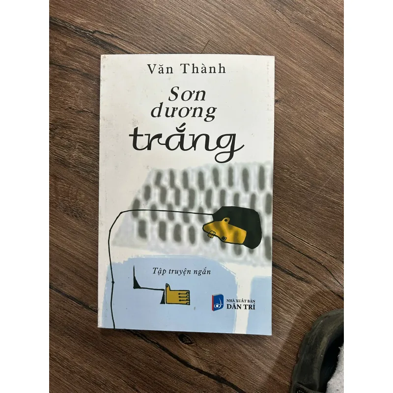 SƠN DƯƠNG TRẮNG - Văn Thành - Tập truyện ngắn 733163