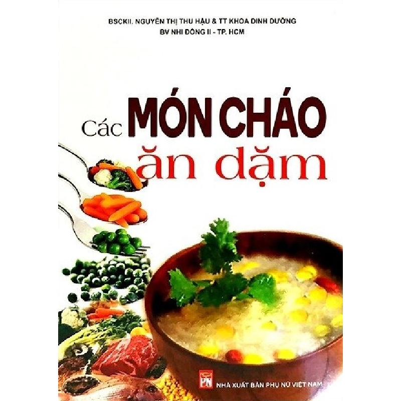 Các món cháo ăn dặm - Nguyễn Thị Thu Hậu 520779