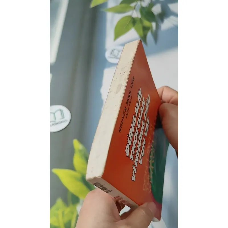 Đừng Mất Thời Gian Vì Những Điều Vụn Vặt - Nguyễn Minh Tiến 727259