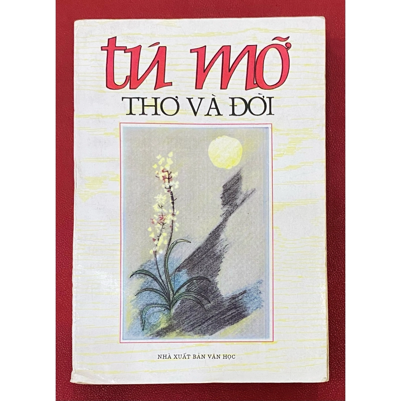 Tú Mỡ - Thơ và Đời 519683