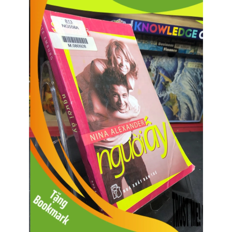 (TẶNG BOOKMARK) Người ấy mới 75% ố bẩn nhẹ 2009 Nina Alexander RBK0906 SÁCH VĂN HỌC 948898
