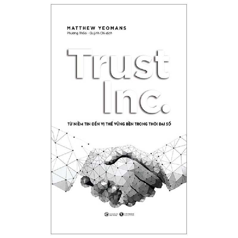 Trust Inc - Từ Niềm Tin Đến Vị Thế Vững Bền Trong Thời Đại Số - Matthew Yeomans 139675