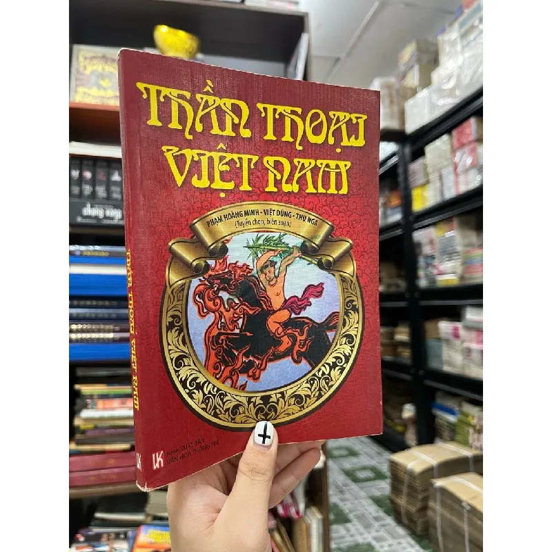 Thần thoại Việt Nam chọn lọc - Hoàng Minh, Việt Dũng, Thu Nga 695541