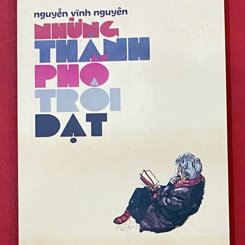 Những thành phố trôi dạt - Nguyễn Vĩnh Nguyên 561893