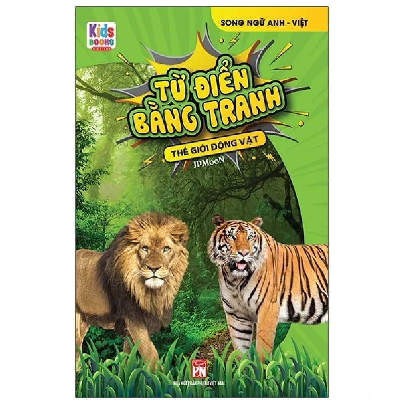 Từ Điển Bằng Tranh - Thế Giới Động Vật - JP Moon (Mới 100%) Từ điển thiếu nhi, NXB Phụ Nữ - SÁCH ĐẠI HỌC 487252