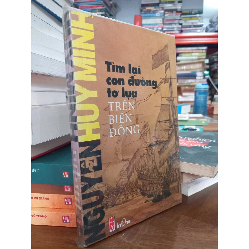 Tìm lại con đường tơ lụa trên biển Đông - Nguyễn Huy Minh 299242