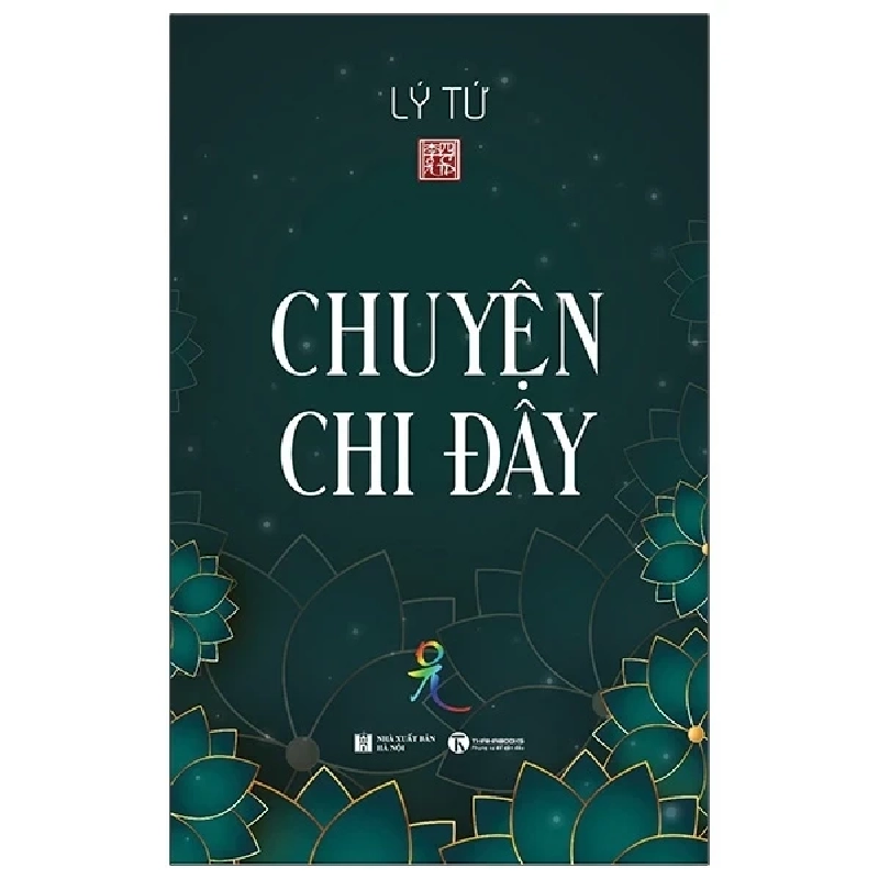 Chuyện Chi Đây - Lý Tứ 279813