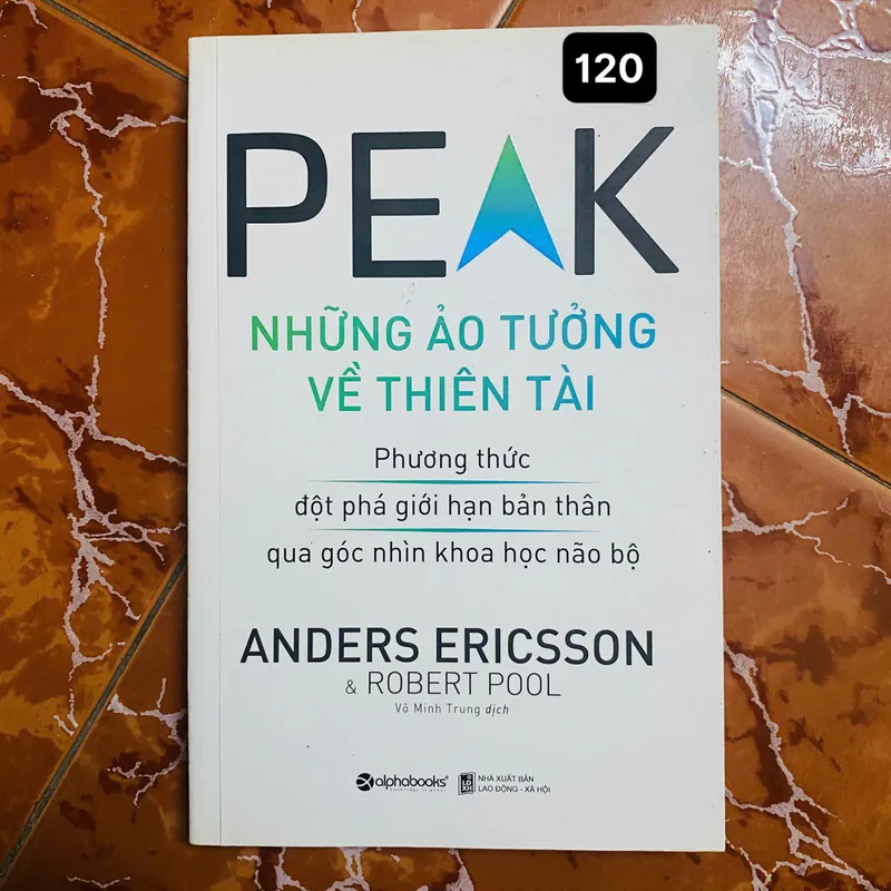  Peak -  Những Ảo Tưởng Về Thiên Tài - Anders Ericsson và Robert Pool#HATRA 707760