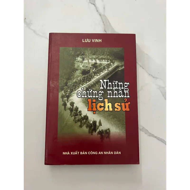 Những chứng nhân lịch sử – Lưu Vinh 958117