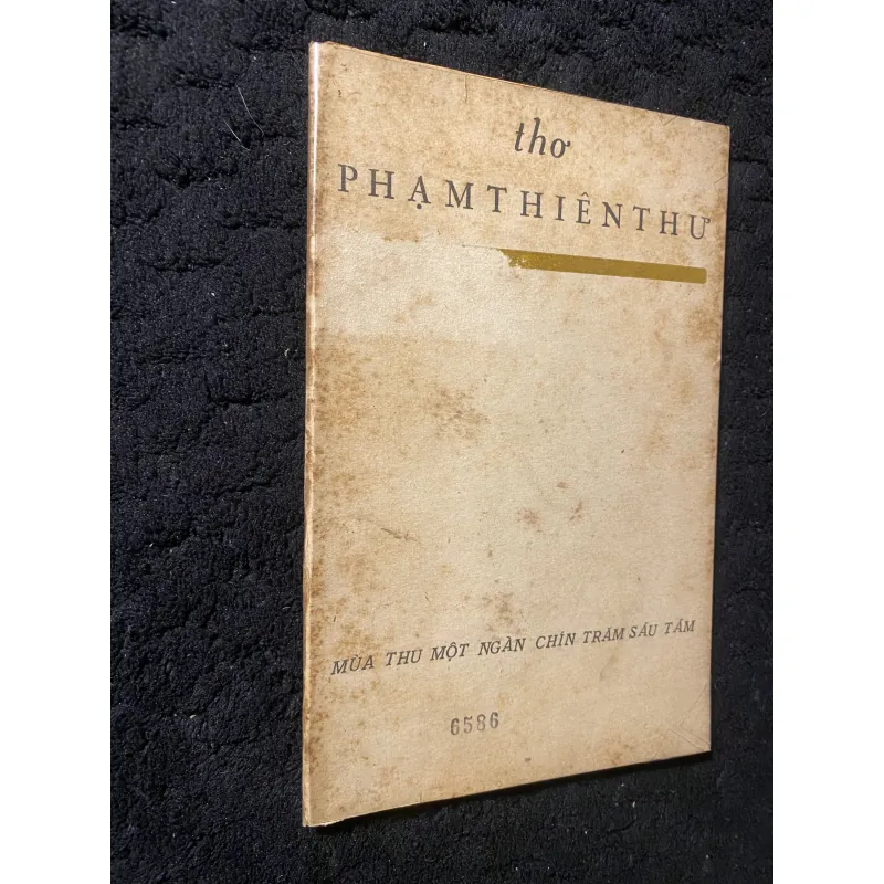 [ sách xưa] thơ Phạm Thiên Thư ( có chữ ký) 1037323