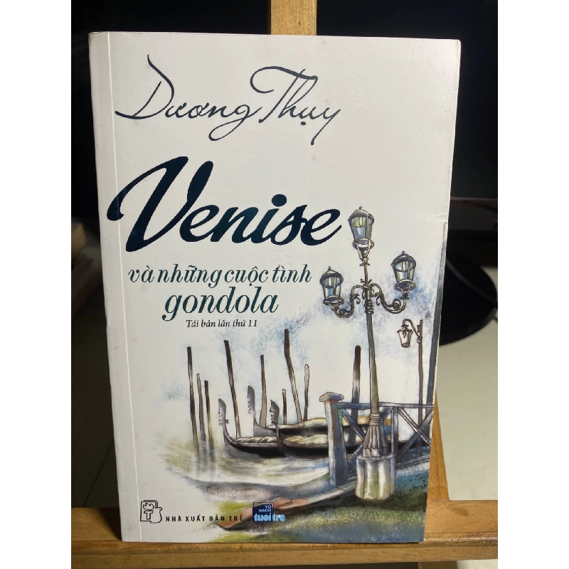 Venise Và Những Cuộc Tình Gondola (Tái bản lần thứ 11) - Dương Thuỵ Sách văn học STB0302 908825