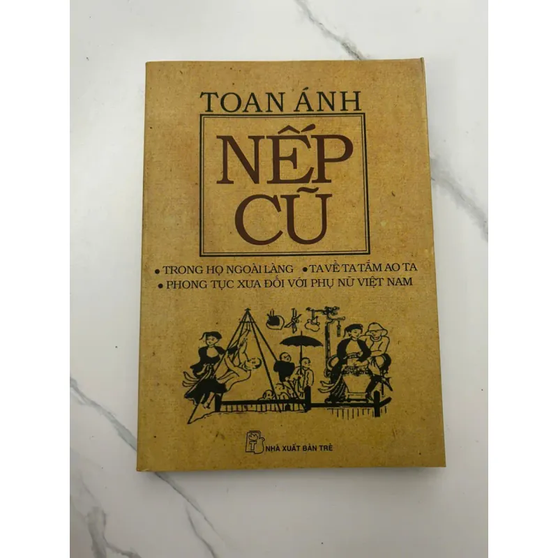 Nếp Cũ - Toan Ánh - Khảo cứu văn hóa 658250