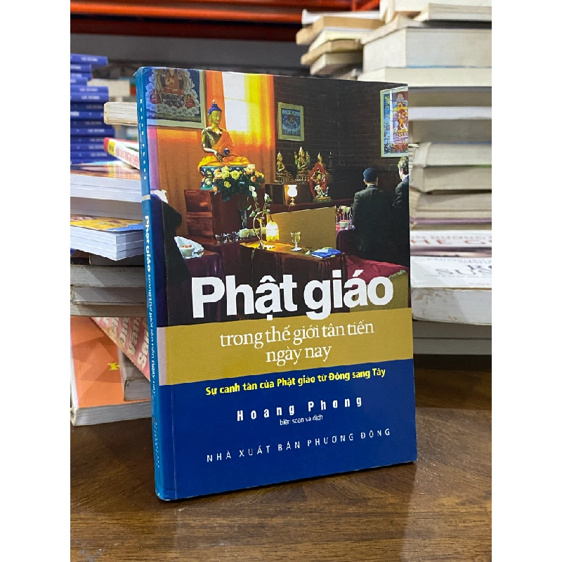 Phật giáo trong thế giới tân tiến ngày nay - Hoang Phong 470714