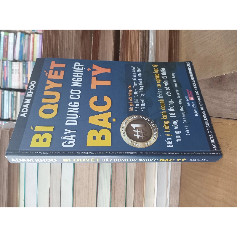 Bí quyết gây dựng cơ nghiệp bạc tỷ - Adam Khoo 125872