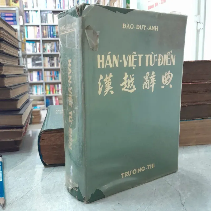 HÁN VIỆT TỪ ĐIỂN - ĐÀO DUY ANH 778574