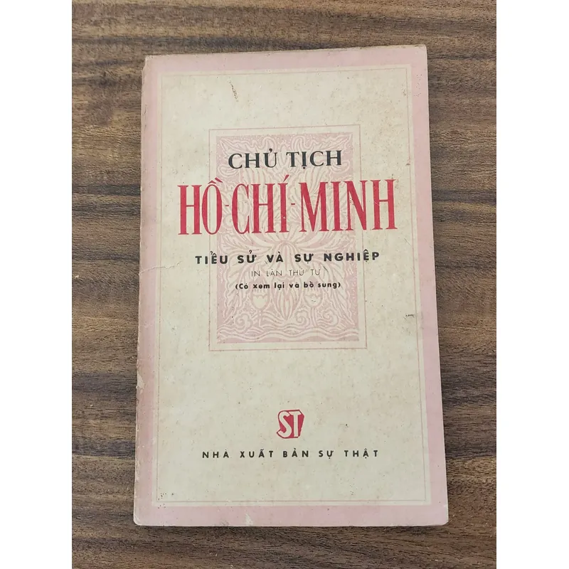 Chủ tịch Hồ Chí Minh: tiểu sử và sự nghiệp - NXB Sự Thật 1975 707421