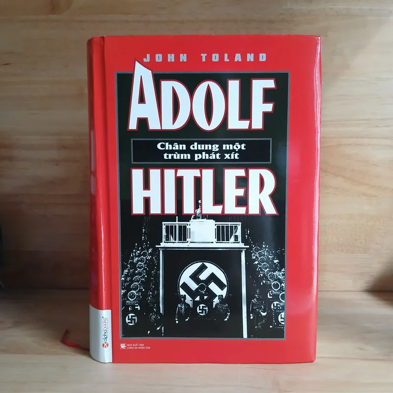 ADOLF HITLER Chân Dung Một Trùm Phát Xít - John Toland 714398