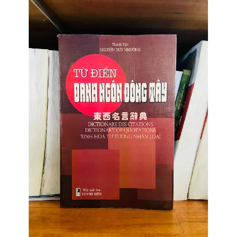 Từ điển danh ngôn Đông Tây - Nguyễn Duy Nhường 556558