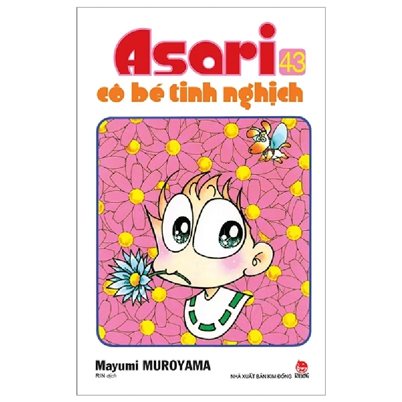 Asari - Cô Bé Tinh Nghịch - Tập 43 - Mayumi Muroyama (Mới 100%) Truyện tranh, NXB Kim Đồng - SÁCH ĐẠI HỌC 487280