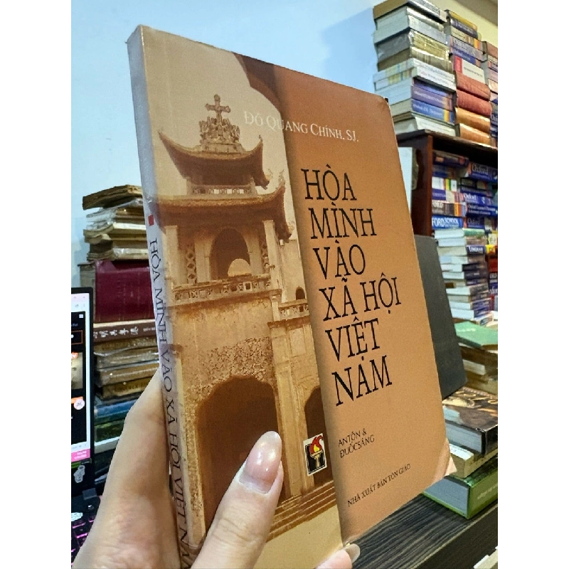 Hòa mình vào xã hội Việt Nam - Đỗ Quang Chính , SJ 790477