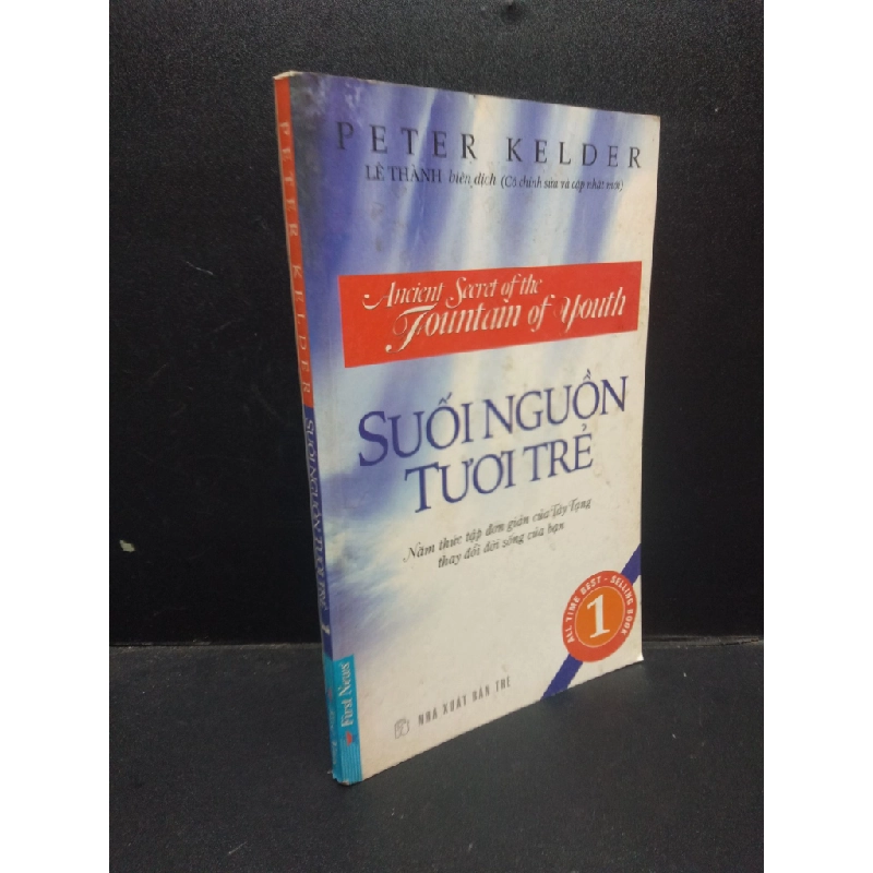 Suối nguồn tươi trẻ Peter Kelder 2013 mới 70% bẩn ố vàng HCM0904 tâm lý 134687