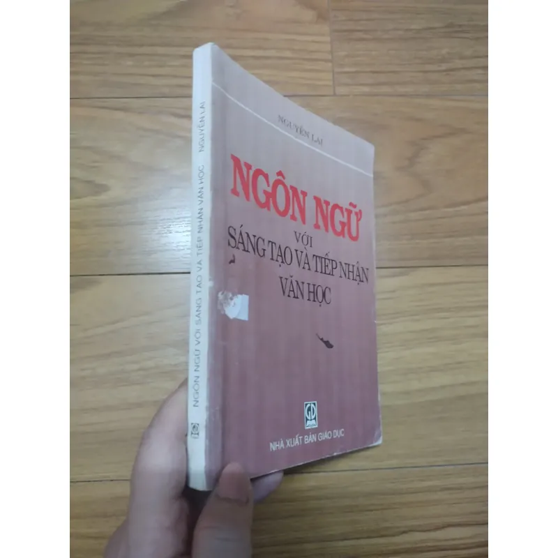 Sách: Ngôn ngữ với sáng tạo và tiếp nhận văn học - TG: Nguyễn Lai 728882