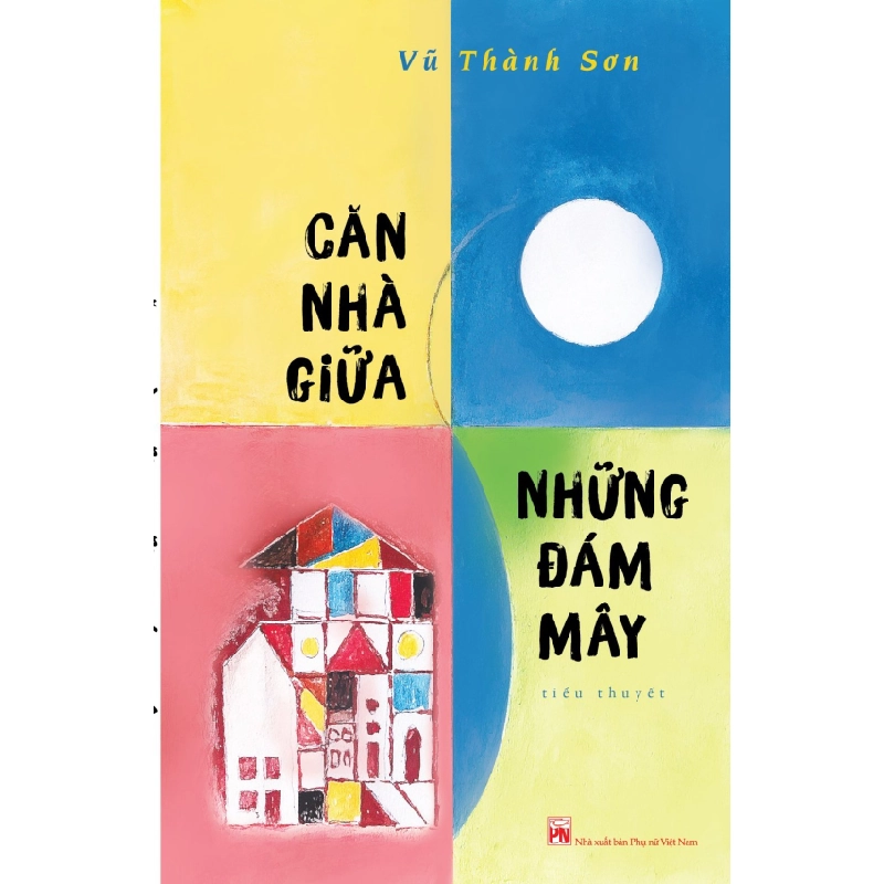 Căn nhà giữa những đám mây - Vũ Thành Sơn STB3314 Văn học 534887